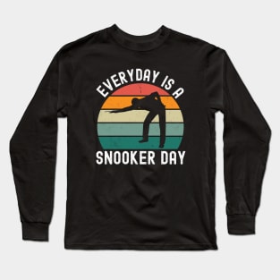 Everyday Is A Snooker Day Long Sleeve T-Shirt